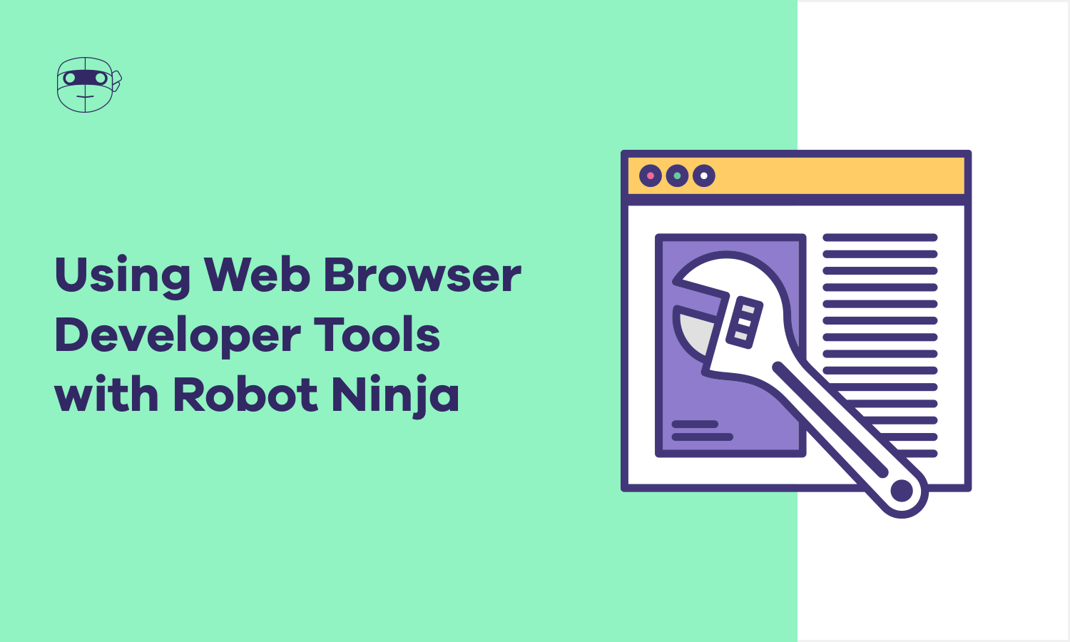 Using  Browser Developer Tools with Robot Ninja