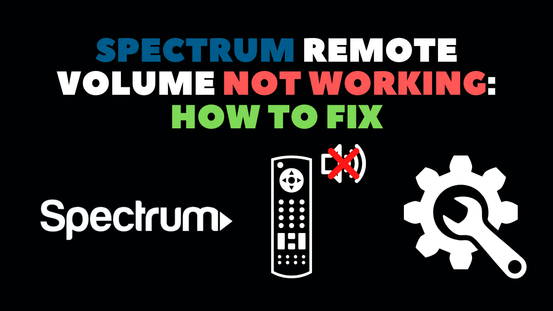 Spectrum Remote Volume Not Working How To Fix Robot Powered Home