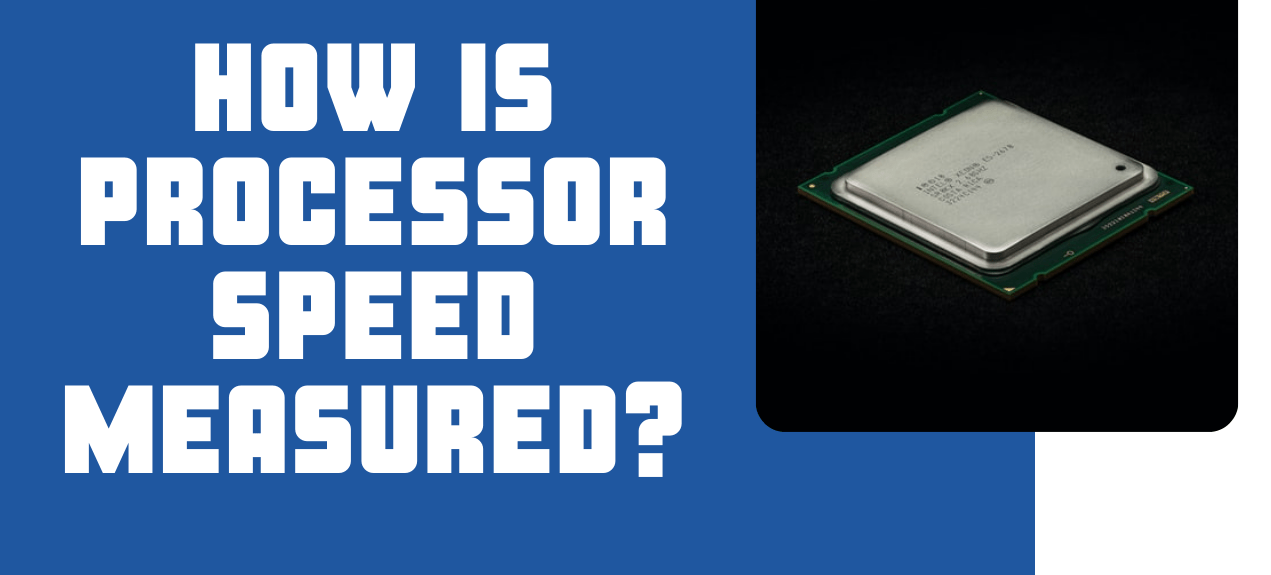 How Is A CPU Speed Measured