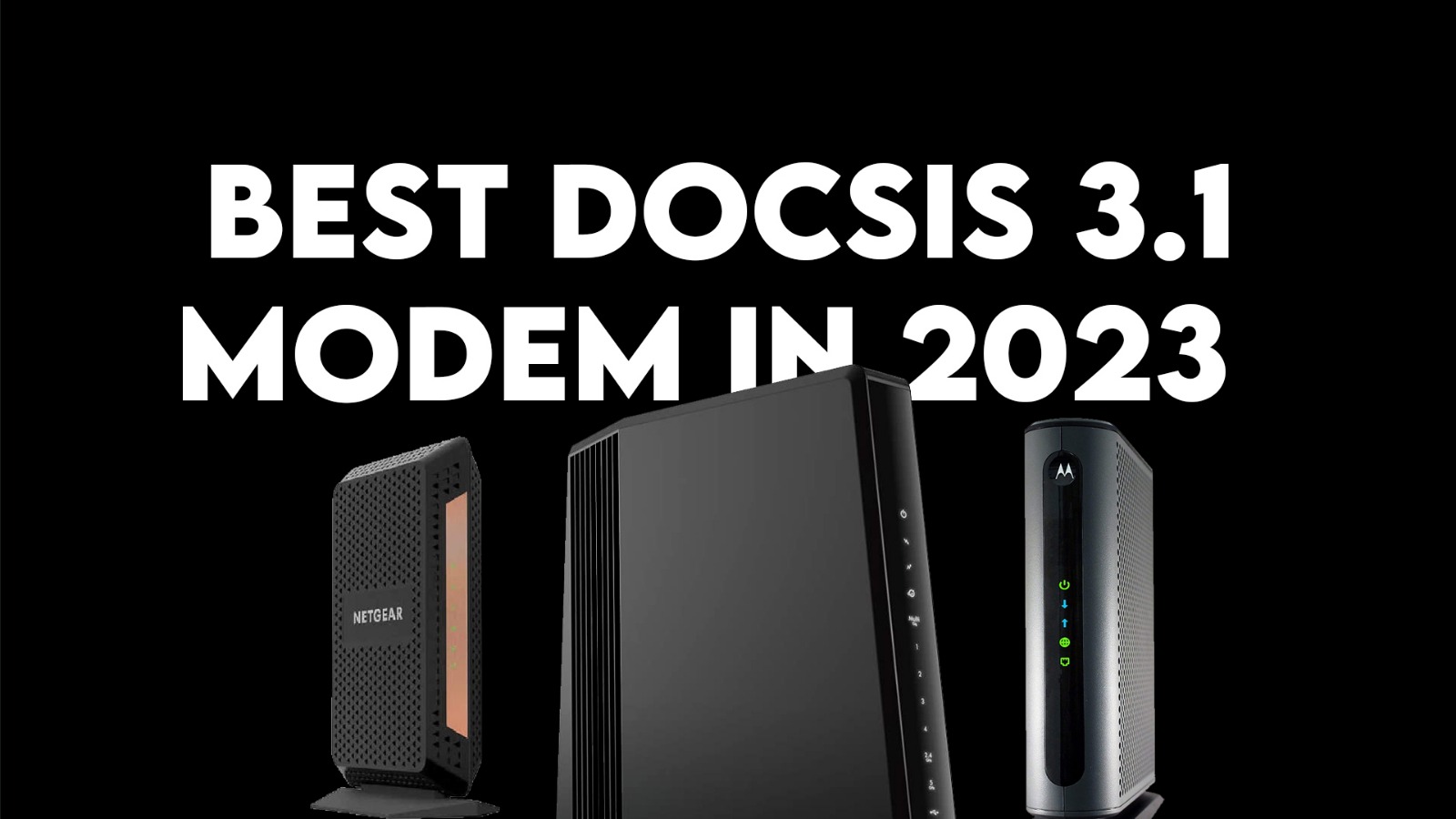 15 Amazing Docsis 3.1 Modem Router for 2023