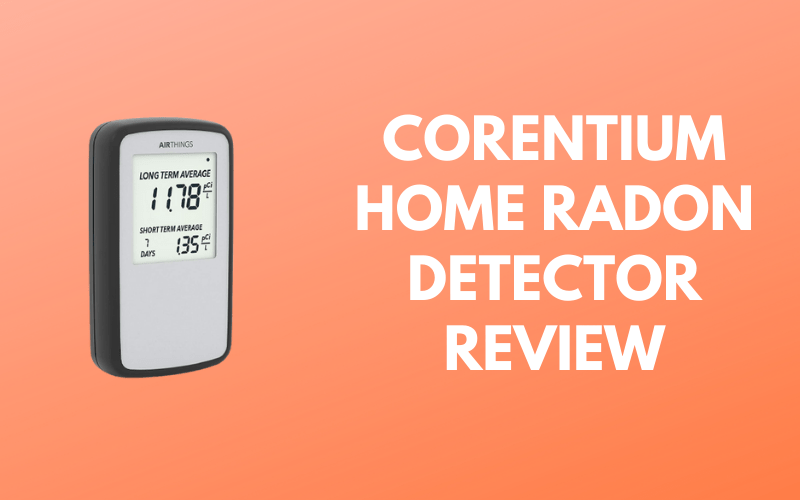 Corentium Home Radon Detector [Security Comes First]