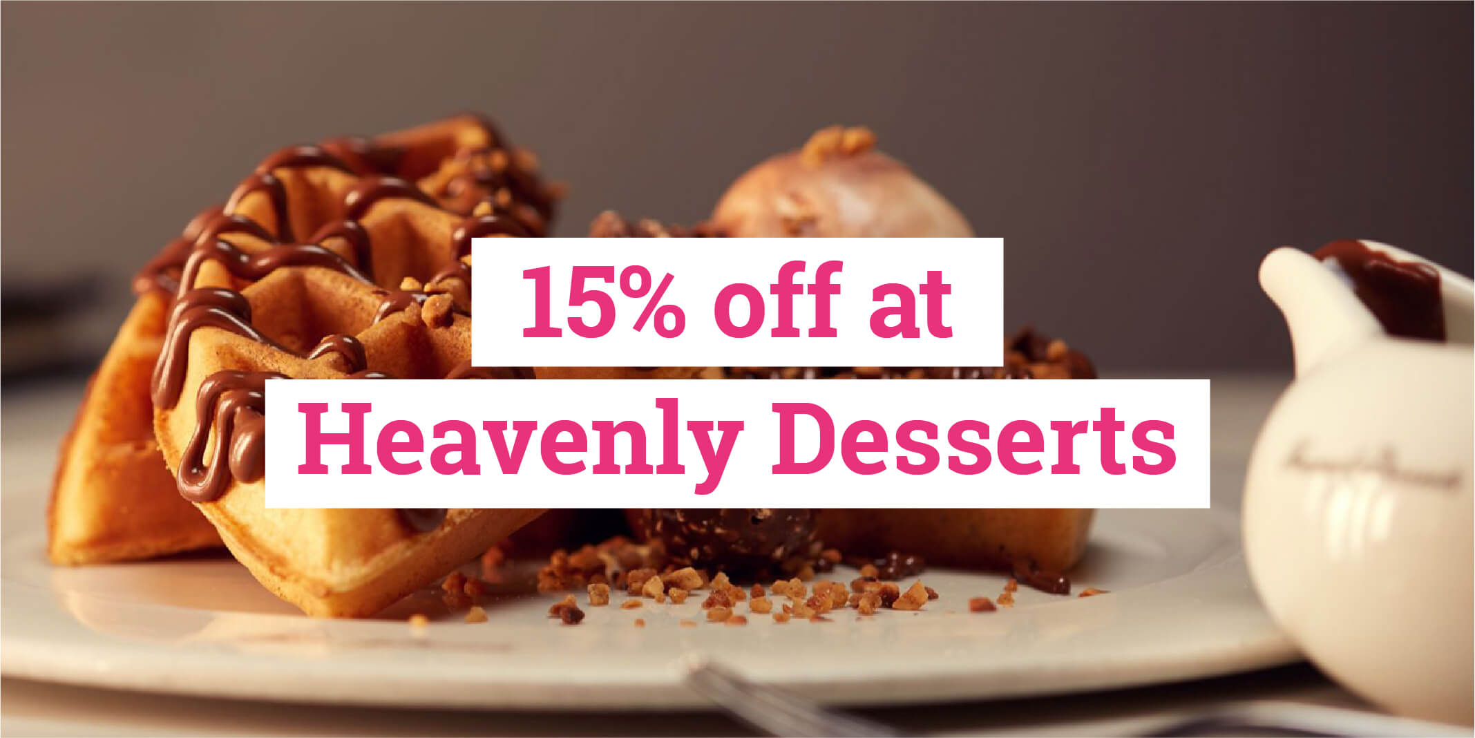 15 discount off at Heavenly Dessert Rochdale Riverside