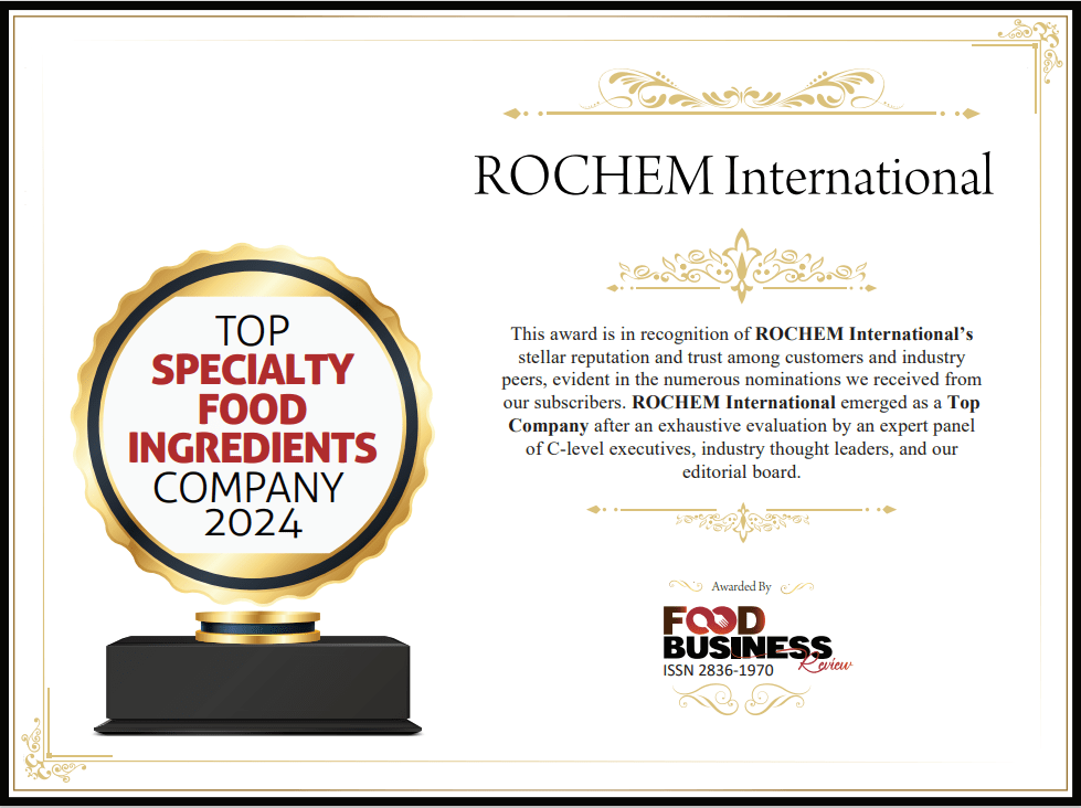 Rochem Awarded Top Specialty Food Ingredient Company 2024 Rochem