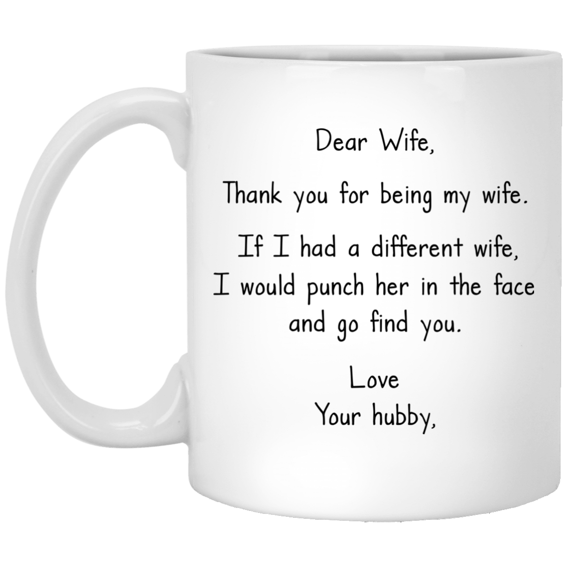 Dear Wife, Thank you for Being My Wife mug Rockatee