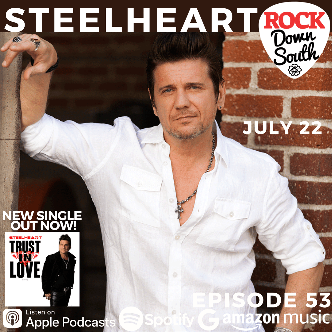 STEELHEART ROCK DOWN SOUTH
