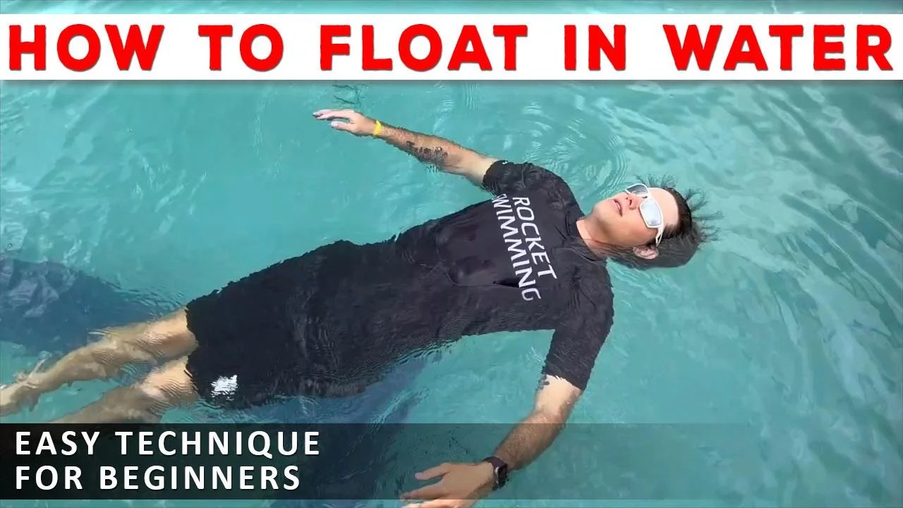 How To Float in Water While Swimming For Beginners Rocket Swimming