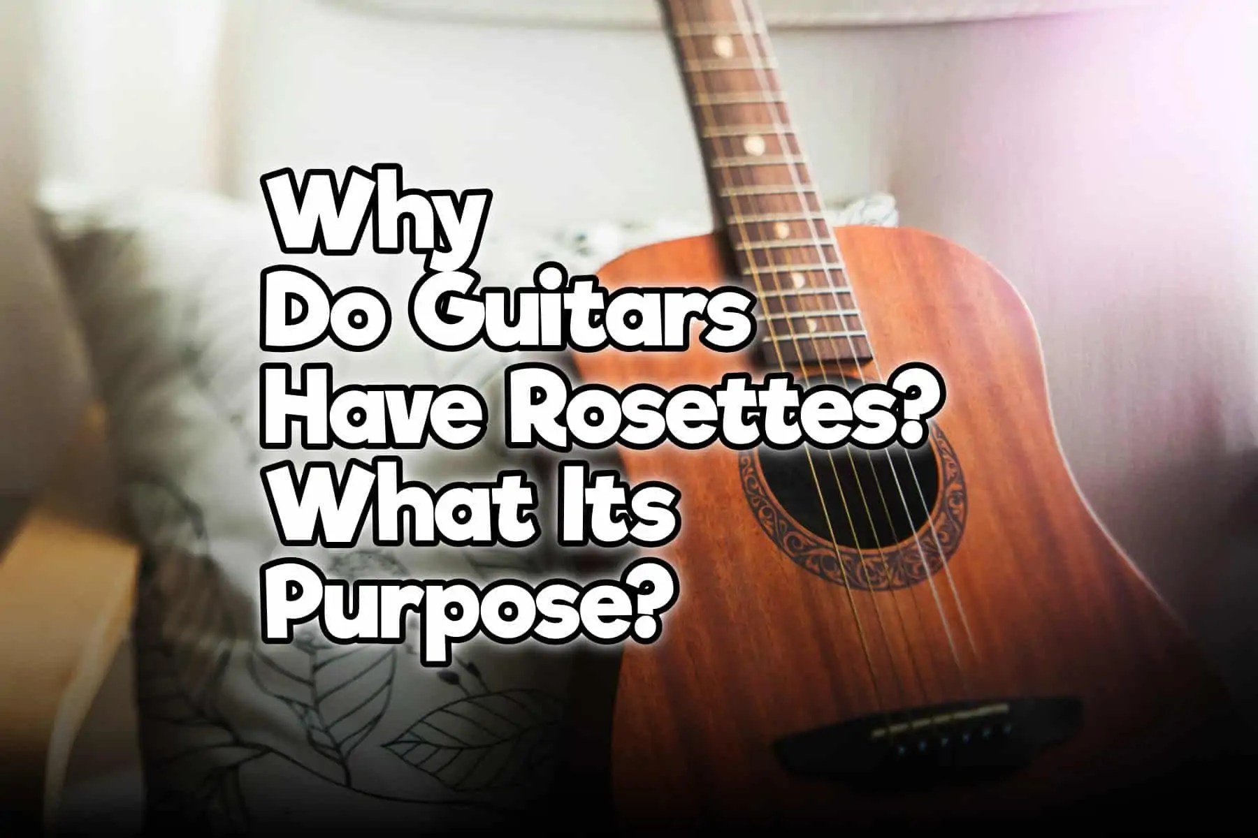 Why Do Guitars Have Rosettes? What Its Purpose? Rock Guitar Universe