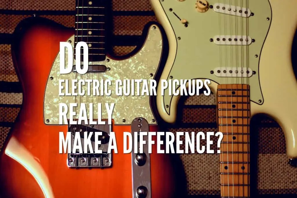 Do Electric Guitar Pickups Really Make A Difference? Rock Guitar Universe