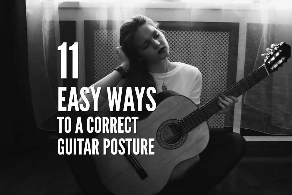 11 Easy Ways To A Correct Guitar Posture And PainFree Back\Shoulder