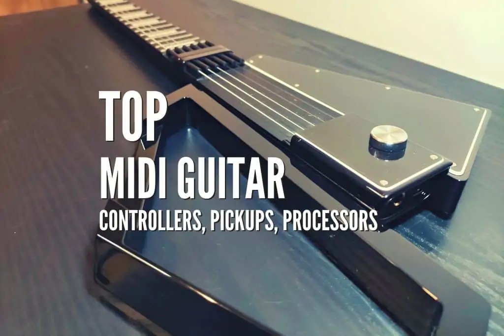 Top 15 MIDI Guitar Controller, Pickups, Processors Worth Buying Rock