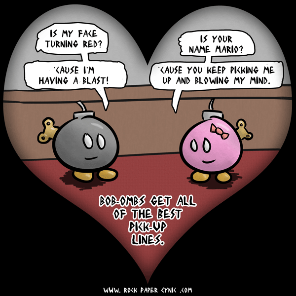 Bobomb Pickup Lines a Rock Paper Cynic comic
