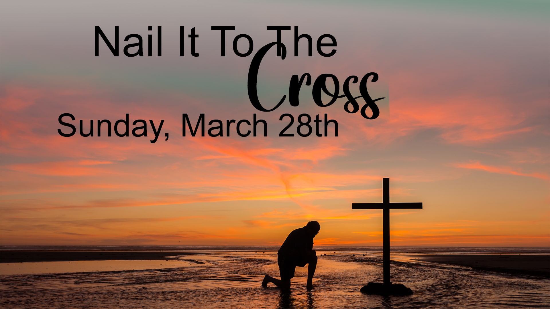 Nail It To The Cross Rock Springs Baptist Church