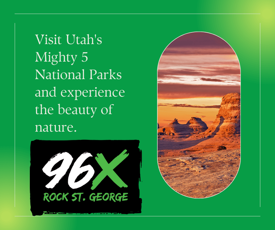 We Ranked Utah's Mighty 5 • 96X Rock St.