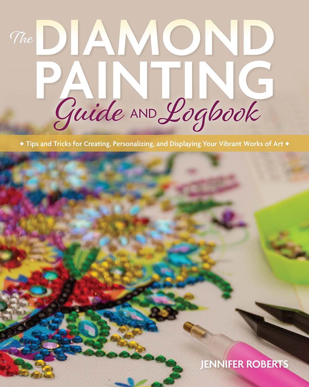 The Diamond Painting Guide and Logbook RockyNook