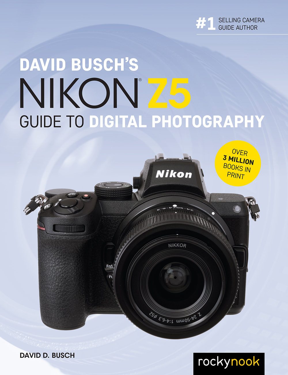 David Busch's Nikon Z5 Guide to Digital Photography RockyNook