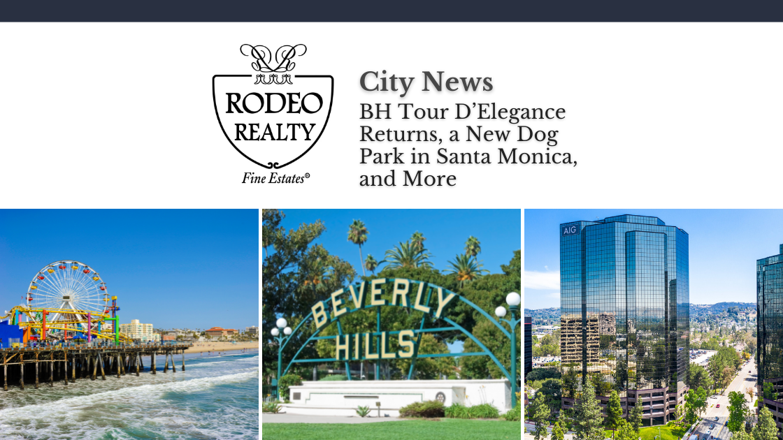 City News BH Tour D’Elegance Returns, a New Dog Park in Santa Monica