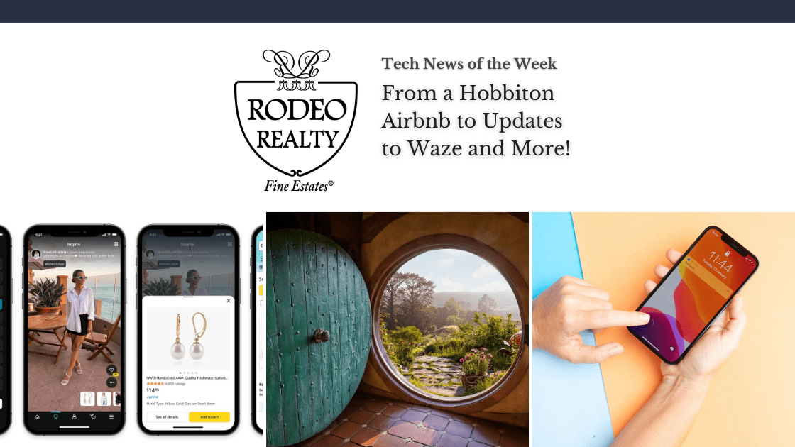 From a Hobbiton Airbnb to Updates to Waze and More! Tech News Rodeo Realty