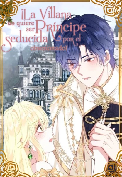 No quiero ser seducida por un Príncipe obsesivo No quiero ser seducida por un Príncipe obsesivo