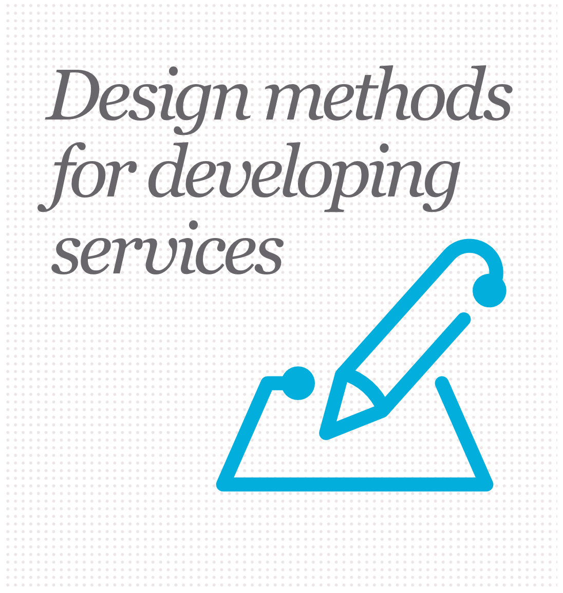 Design methods for developing services
