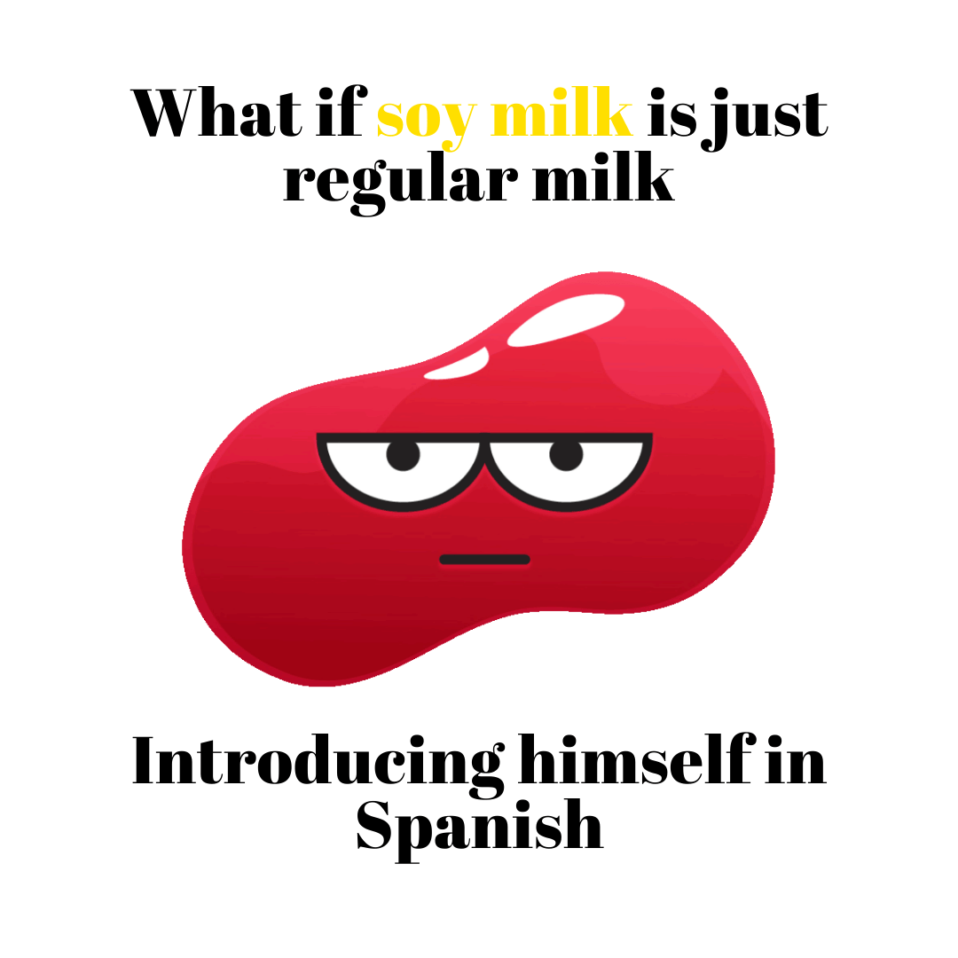 Soy Milk Spanish Meme