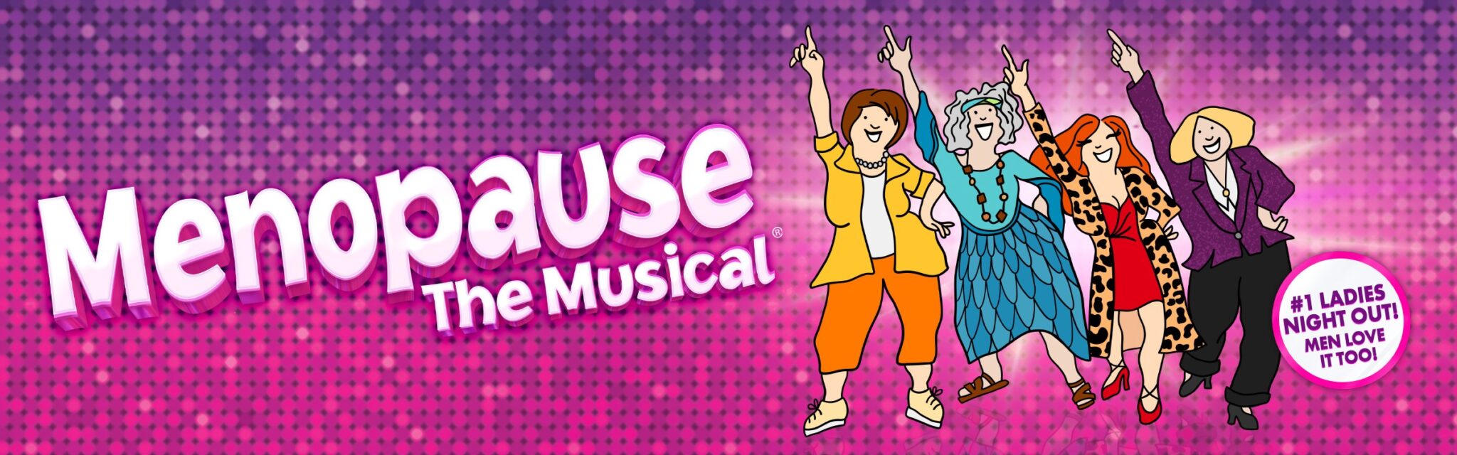Menopause the Musical Roma Revealed