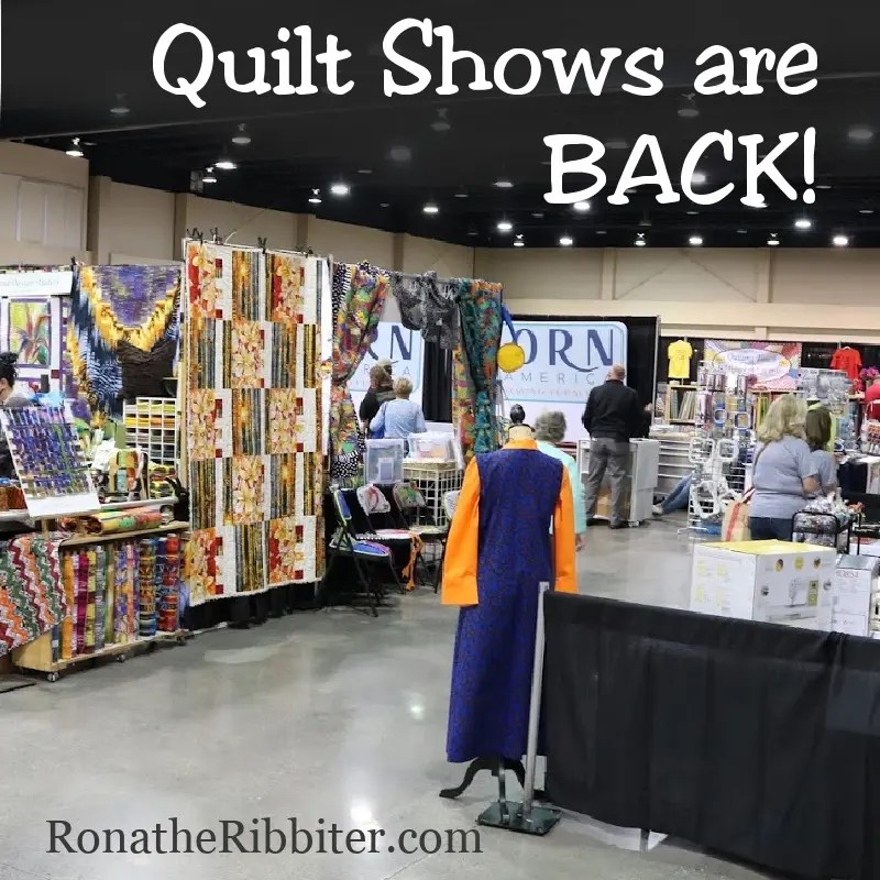 The Quilt Shows are Back! Rona the Traveling Quilter