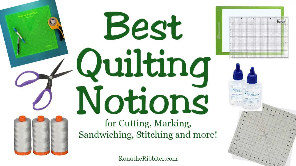 BIG LIST of Best Quilting Gadgets Rona the Ribbiter