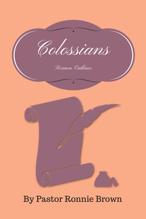 Colossians Series Outlines