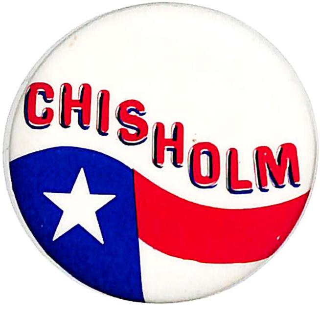 Shirley Chisholm Campaign Buttons for President and Chisholm 1972 Election Pins