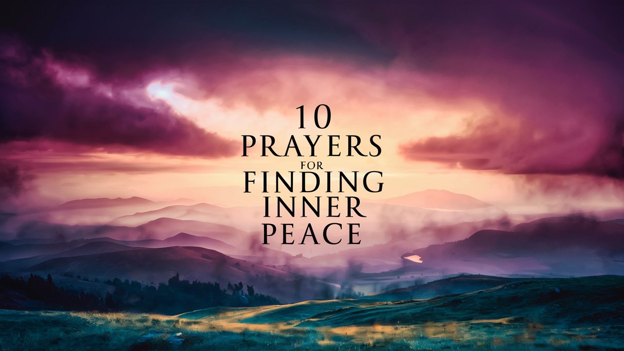 10 Prayers for Finding Inner Peace Roomy Retreat
