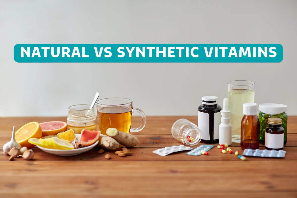 The Debate Over Natural vs Synthetic Vitamins What You Need to Know