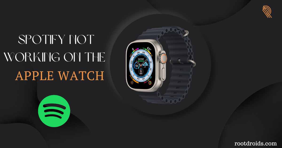 Troubleshooting Guide Spotify not working on the Apple Watch Fix