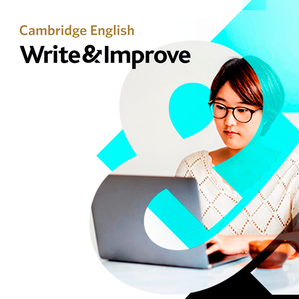 ¿Aún no conoces Write and Improve? Cambridge English
