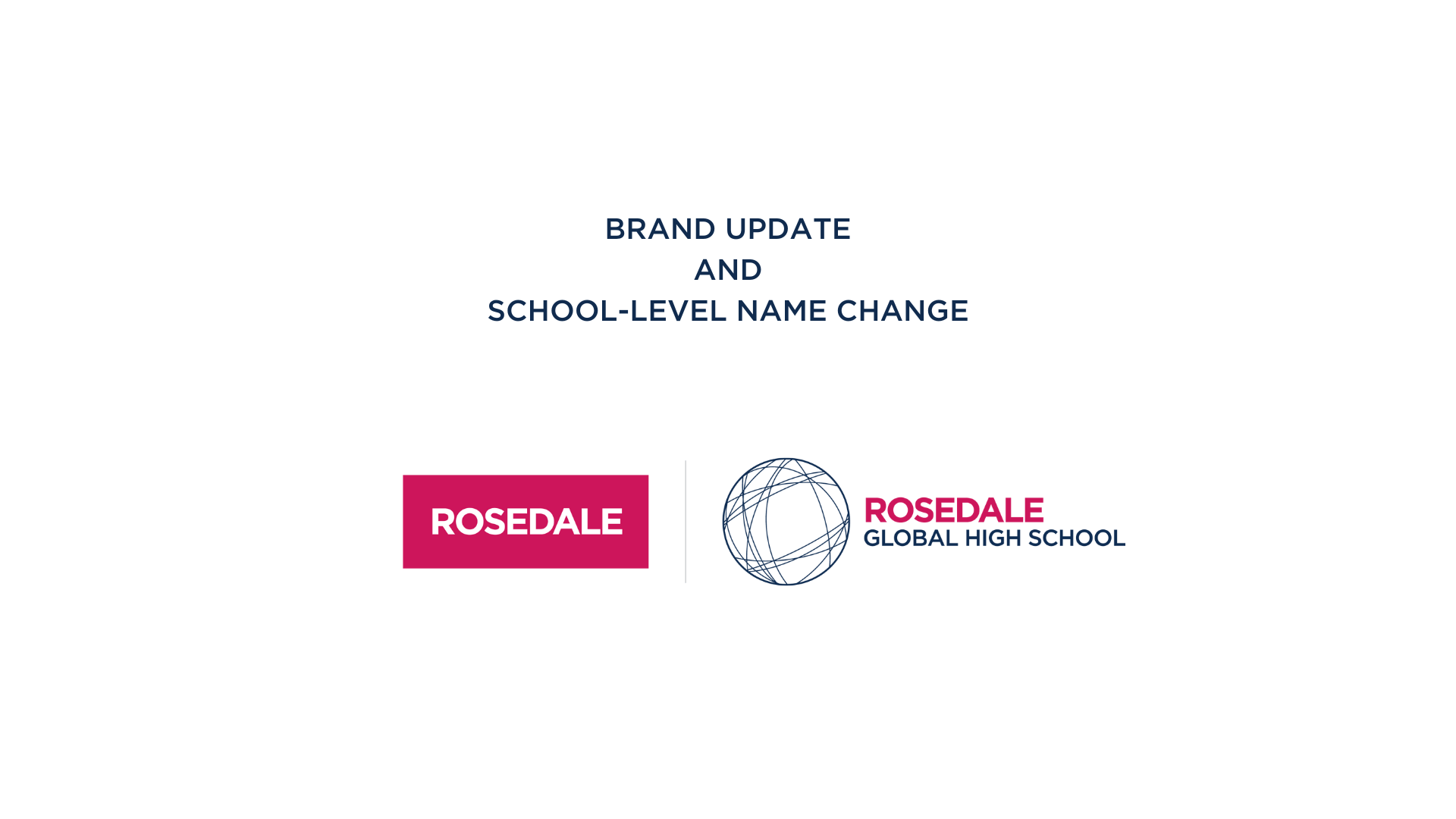 Rosedale Academy is now Rosedale Global High School Rosedale