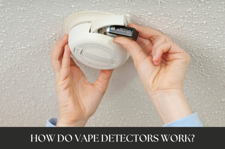 How Do Vape Detectors Work?