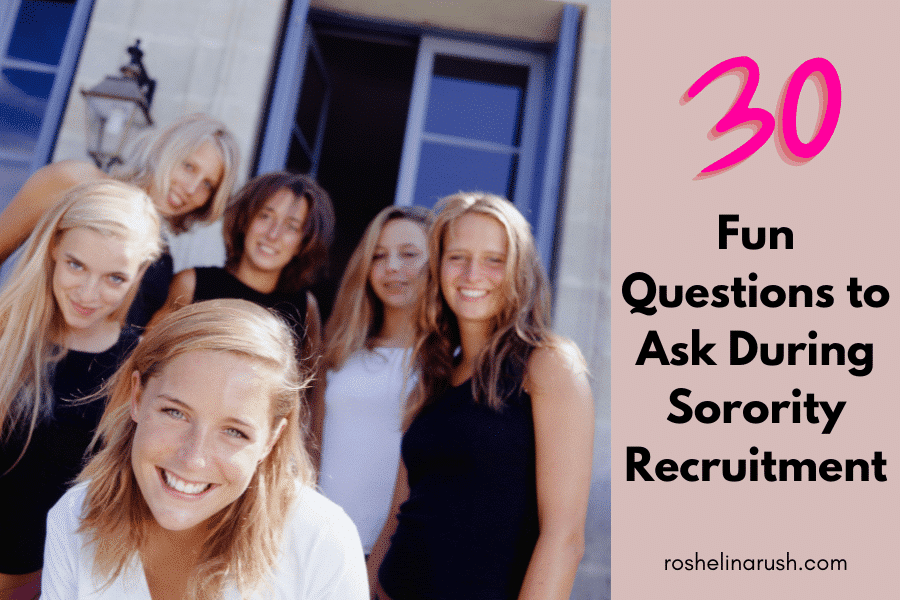 30 Fun Questions To Ask During Sorority Recruitment For A Memorable Chat