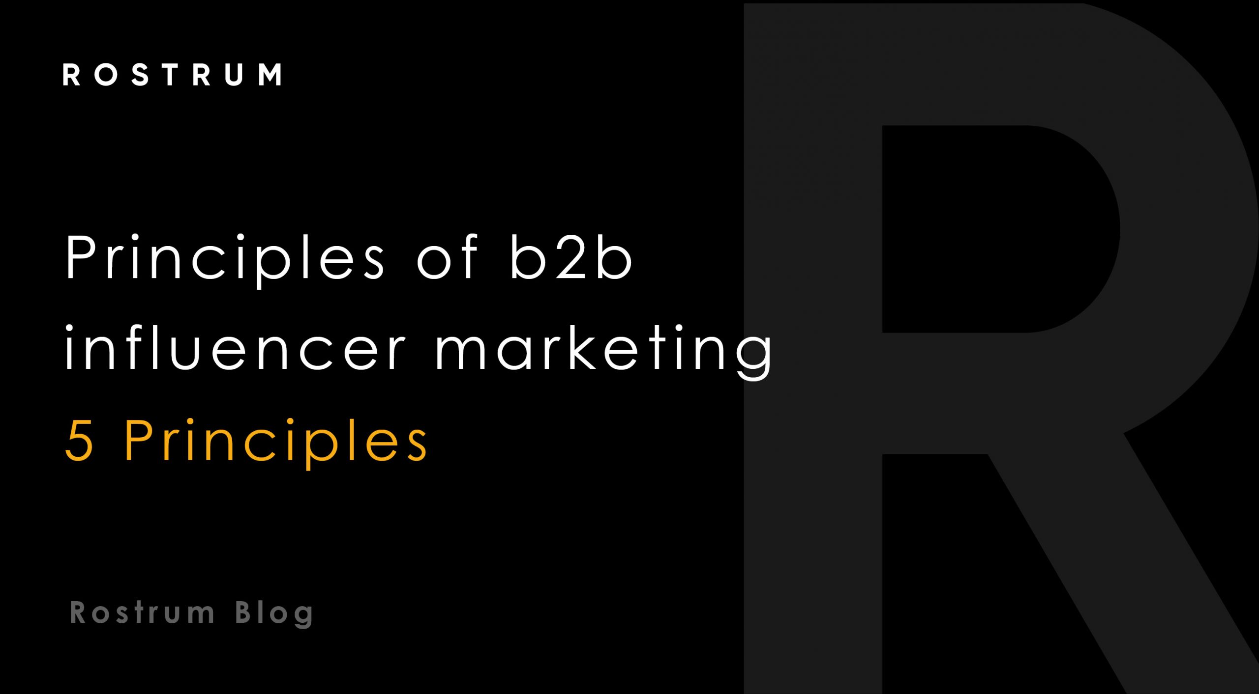 Principles of b2b influencer marketing PR & Content Marketing Agency(018)