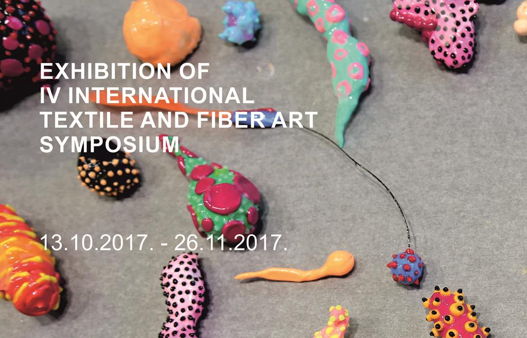 EXHIBITION OF IV INTERNATIONAL TEXTILE AND FIBER ART SYMPOSIUM