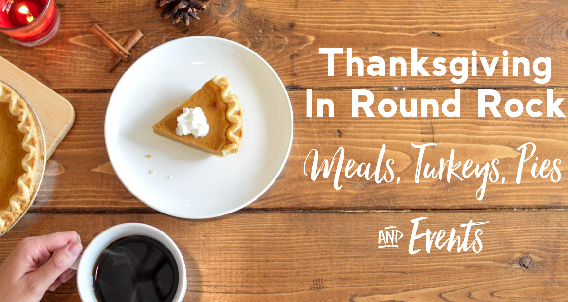 Thanksgiving Meals, Turkeys & Pies Round Rock, Texas