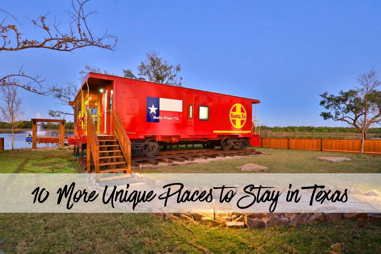10 More Unique Places to Stay in Texas Round the Rock