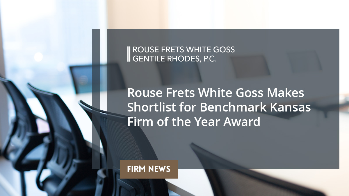 Rouse Frets White Goss Makes Shortlist for Benchmark Kansas Firm of the