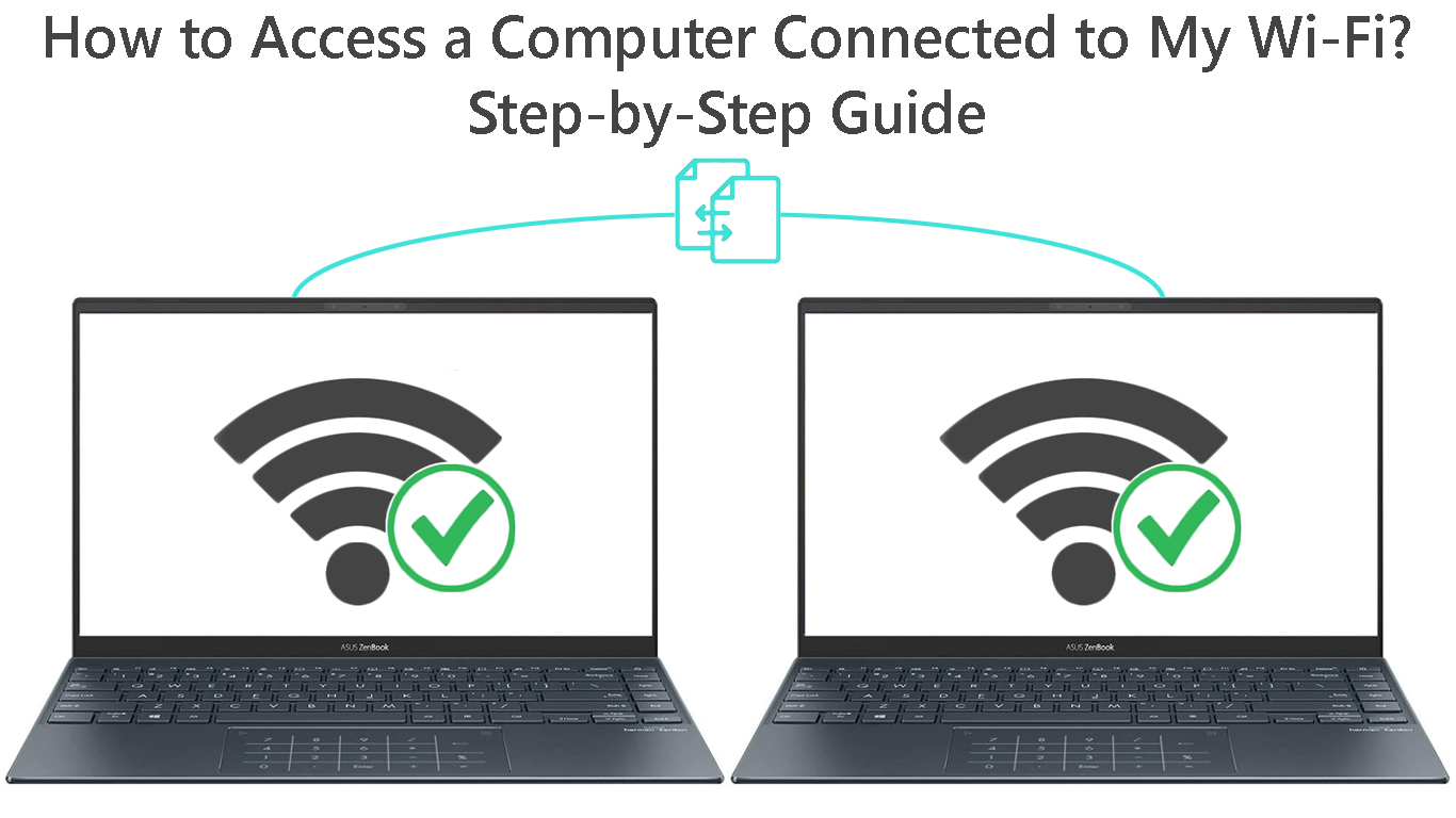 How to Access a Computer Connected to My WiFi? (StepbyStep Guide