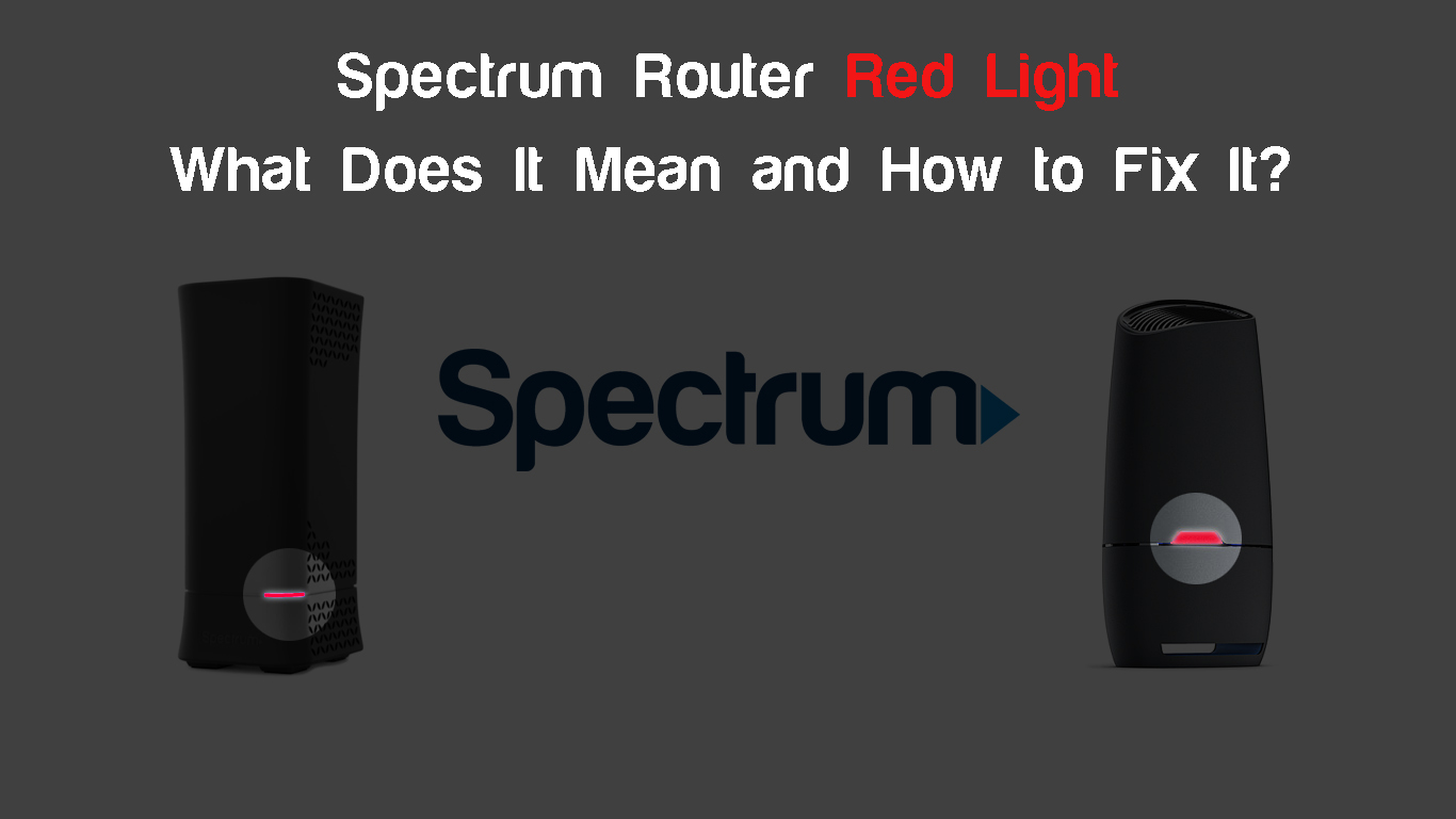 Spectrum Router Red Light (What Does It Mean & How to Fix It?) RouterCtrl