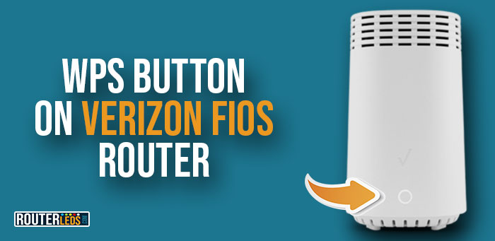 WPS Button On Verizon Router: A Complete Guide RouterLEDs, 44% OFF