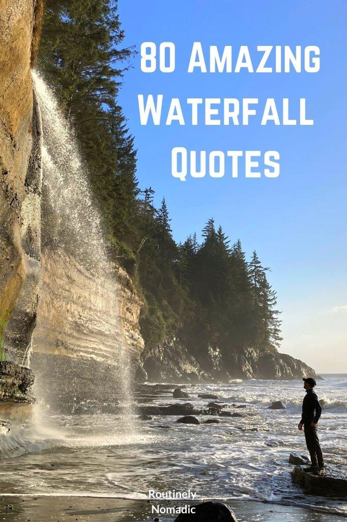 Stunning Waterfall Quotes 125 of the Best Falls Quotes Routinely Nomadic