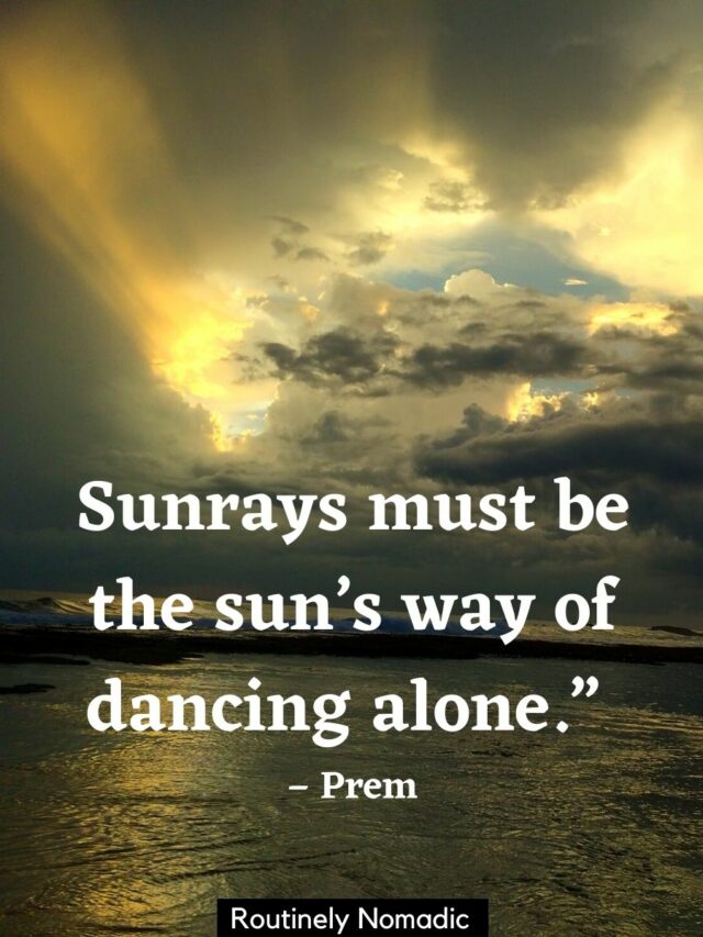 75 Best Sunrays Quotes and Captions Routinely Nomadic