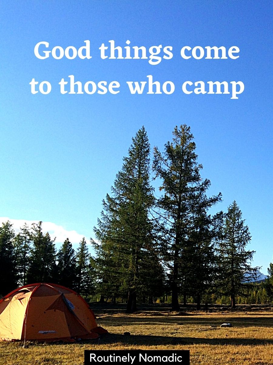 175 Perfect Camping Captions for 2023 Routinely Nomadic