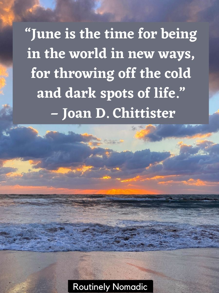 125 Perfect June Quotes for 2023 Routinely Nomadic