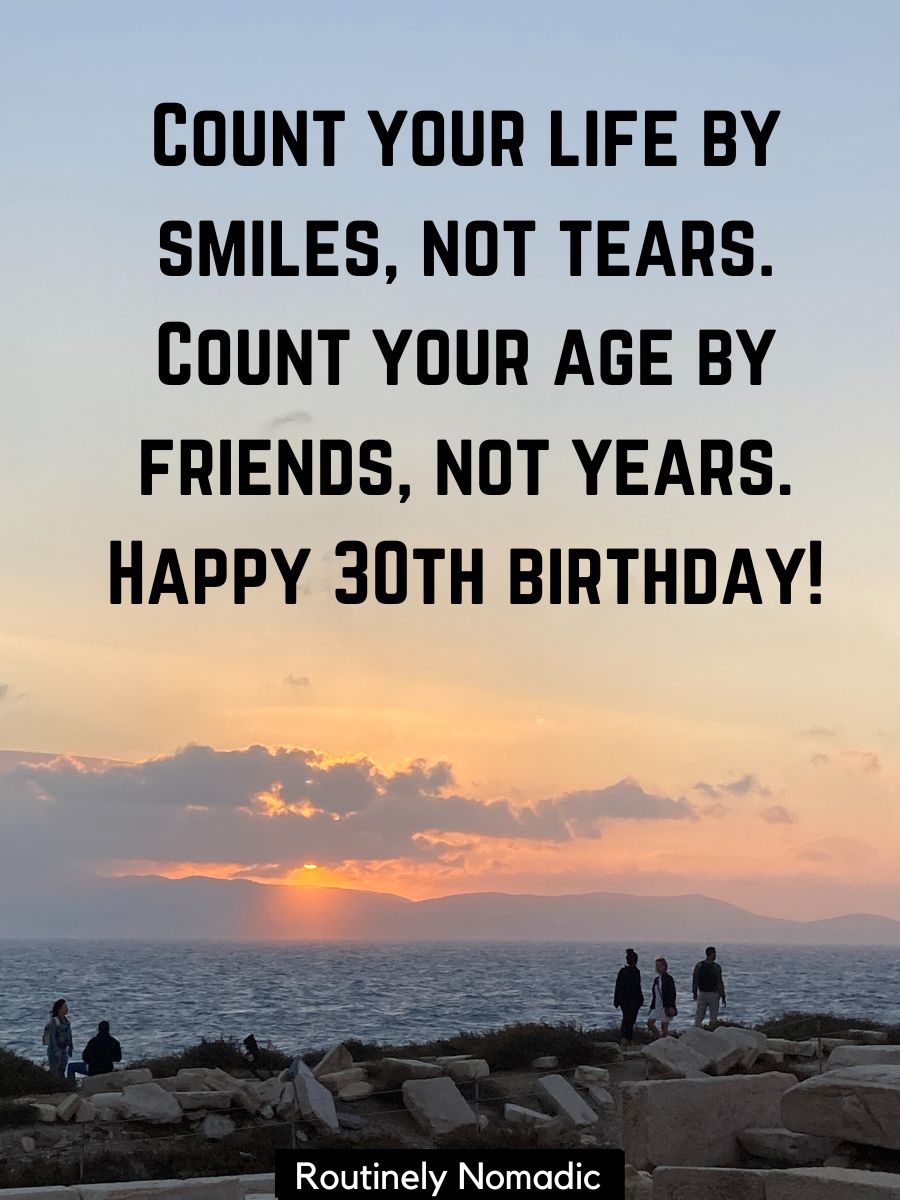100 Happy 30th Birthday Quotes Routinely Nomadic