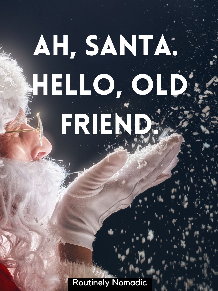 150 Best Santa Captions Routinely Nomadic